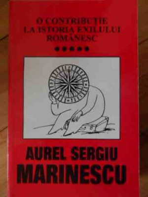 O Contributie La Istoria Exilului Romanesc Vol.5 Activitati I - Aurel Sergiu Marinescu ,529788 foto
