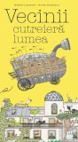Vecinii cutreieră lumea (Vol. 4) - Hardcover - Helene Lasserre, Gilles Bonotaux - Casa