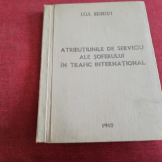 ATRIBUTIUNILE DE SERVICIU ALE SOFERULUI IN TRAFIC INTERNATIONAL 1982