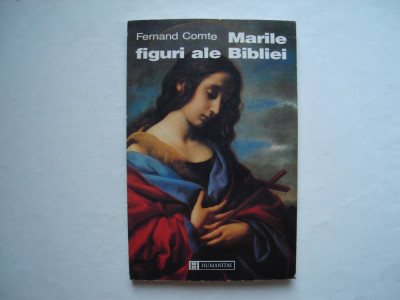 Marile figuri ale Bibliei - Fernand Comte foto