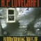The Best of H.P. Lovecraft: Bloodcurdling Tales of Horror and the Macabre