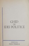 Ghid de idei politice - Carte Politica (Noua/Anticariat) - Stiinte Politice