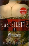 Castelletto Emma Mars Carte France Loisirs 2017 Stare Buna 360 Pagini Literatura Straina