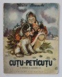 CUTU - PETICUTU de VITALII BIANCHI , ilustratii de A. IACOBSON , 1956