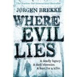 Where Evil Lies - Jorgen Brekke