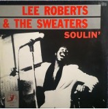 Vinil LP Lee Roberts &amp; The Sweaters &lrm;&ndash; Soulin&#039; (EX), Rock