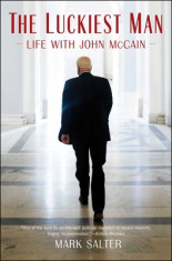 The Luckiest Man: Life with John McCain foto