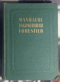 Manualul inginerului forestier Volumul 83