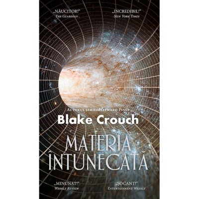 Materia intunecata - ed. Buz , Blake Crouch foto
