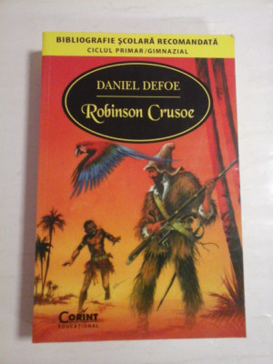 ROBINSON CRUSOE - DANIEL DEFOE - Bucuresti Corint, 2014 foto