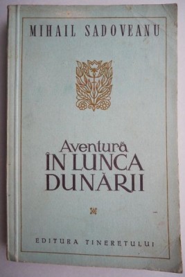 Aventura in Lunca Dunarii &amp;ndash; Mihail Sadoveanu foto