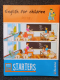 ENGLISH FOR CHILDREN - STARTERS