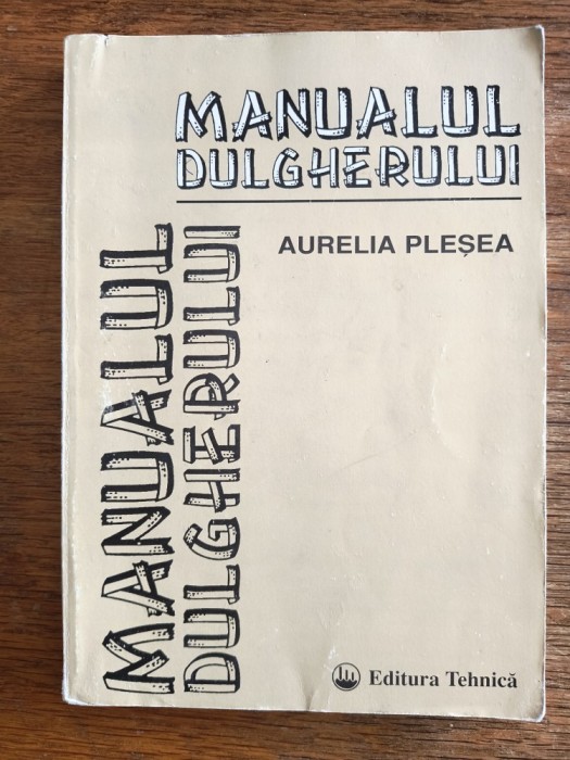 Manualul dulgherului - Aurelia Plesea / R2P5S