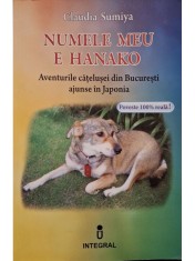 Claudia Sumiya - Numele meu e Hanako - Aventurile catelusei din Bucuresti ajunse in Japonia (Editia: 2016) foto