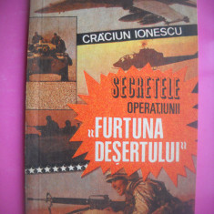 HOPCT SECRETELE OPERATIUNII FURTUNA DESERTULUI-C IONESCU 1991-ED MILITARA-93 PAG