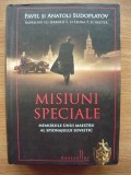 PAVEL si ANATOLI SUDOPLATOV - MISIUNI SPECIALE - 2013