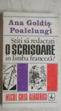 Ana Goldis-Poalelungi - Stiti sa redactati o scrisoare in limba franceza? (vezi detalii pentru livrare in tara)