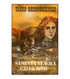Tasko Gheorghievski - Samanta neagra - Calul rosu - 118583