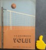 Volei V. A. Golomazov - Carte Volei, Editura Tineretului 1955, Cultura Fizica si Sport, 162 pagini