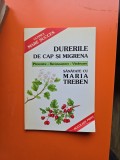Durerile de cap și migrena - Maria Treben