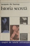 Istoria secreta &ndash; Jacques de Launay (lipsa supracoperta)