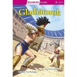 Olvass vel&uuml;nk! (3) - Gladi&aacute;torok - Erica Carracedo
