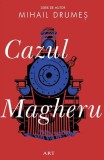 Cazul Magheru - Mihail Drumes - Art