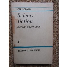 ION HOBANA - SCIENCE FICTION ( AUTORI, CARTI, IDEI )