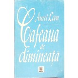 CAFEAUA DE DIMINEATA-AUREL LEON-157272