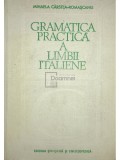 Mihaela C&acirc;rstea-Romașcanu - Gramatica practică a limbii italiene (editia 1980)