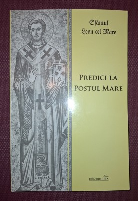 SF&amp;Acirc;NTUL LEON CEL MARE - PREDICI LA POSTUL MARE foto