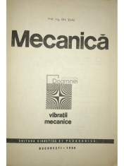 Gh. Silas - Mecanica. Vibratii mecanice (Editia: 1968) foto
