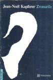 Zvonurile Jean-Noel Kapferer Eseistica Sociologie Editura Humanitas 1993
