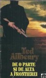 De o parte si de alta a frontierei Ted Allbeury Editura Rao 1996 Carti Literatura Straina Romane Celebre