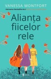 Alianța fiicelor rele - Paperback brosat - Vanessa Montfort - Univers