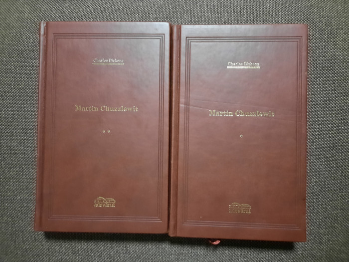 Charles Dickens - Martin Chuzzlewit EDITIA ADEVARULDE LUX RRF21/1