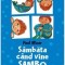 Sambata cand vine Sambo