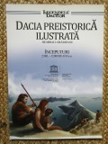 Dacia Preistorică Ilustrată - Mihai Ionuț Grăjdeanu