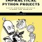 Impractical Python: 15 Peculiar Projects to Make You Smarter