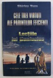 CELE TREI VIRTUTII ALE PARINTILOR EFICIENTI - LECTIILE LUI CONFUCIUS de SHIRLEY YUEN , 2008