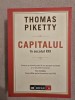 10+ Capitalul &icirc;n secolul XXI - Thomas Piketty, 2015, Litera