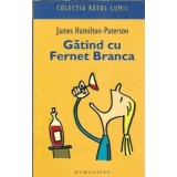 Gatind cu Ferent Branca - James Hamilton Peterson