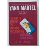 Yann Martel - The Facts Behind the Helsinki Roccamatios