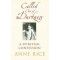 Called Out of Darkness - A spiritual confession - Anne Rice