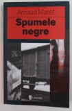SPUMELE NEGRE de ARNAUD MARET , 2020