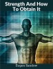 Strength And How To Obtain It: The Grandfather of Modern Bodybuilding