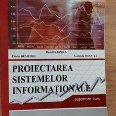 Proiectarea sistemelor informationale- Dumitru Oprea, Florin Dumitriu