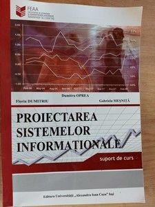 Proiectarea sistemelor informationale- Dumitru Oprea, Florin Dumitriu foto