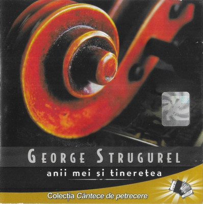 CD George Strugurel &amp;lrm;&amp;ndash; Anii Mei Și Tinerețea, original foto
