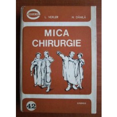 L. Vexler, N. Danila - Mica chirurgie (1984, editie cartonata)